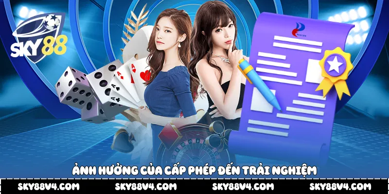 Ảnh hưởng của cấp phép đến trải nghiệm